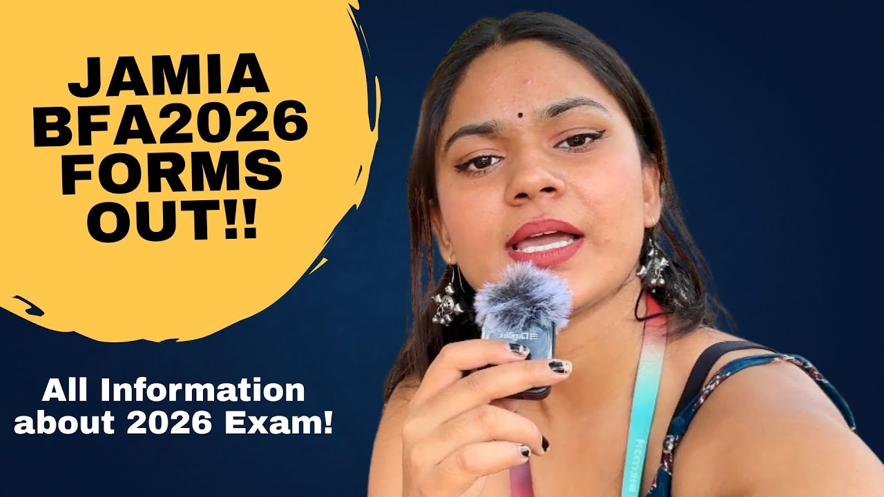 Jamia BFA 2026&ndash;27 Complete Guide 🎨 | Entrance Exam, Syllabus, Pattern, Form Date, Last Date |JMI BFA