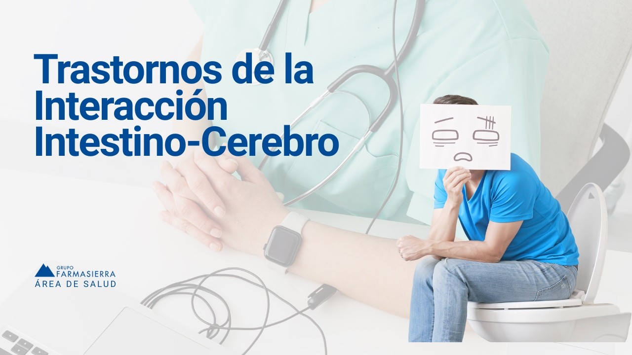 ¿Pruebas normales pero te duele el intestino? Trastornos de interacción intestino cerebro.