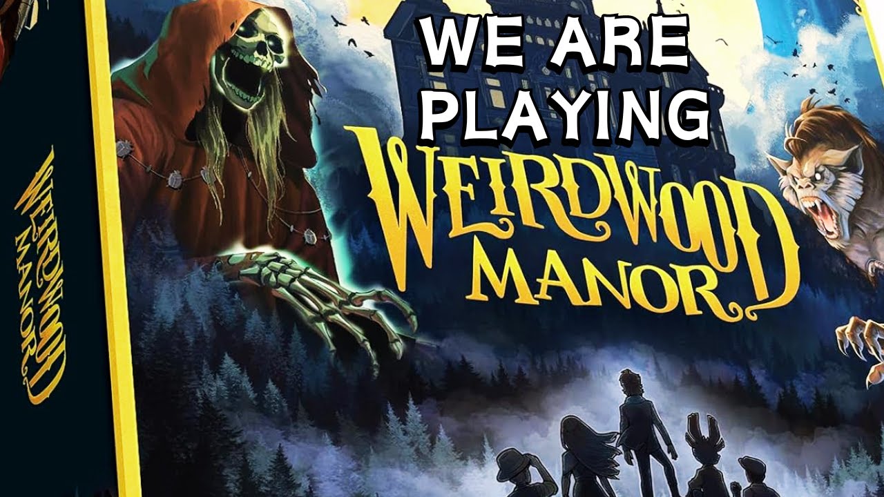 Weirdwood Manor The Board Game | Playthrough