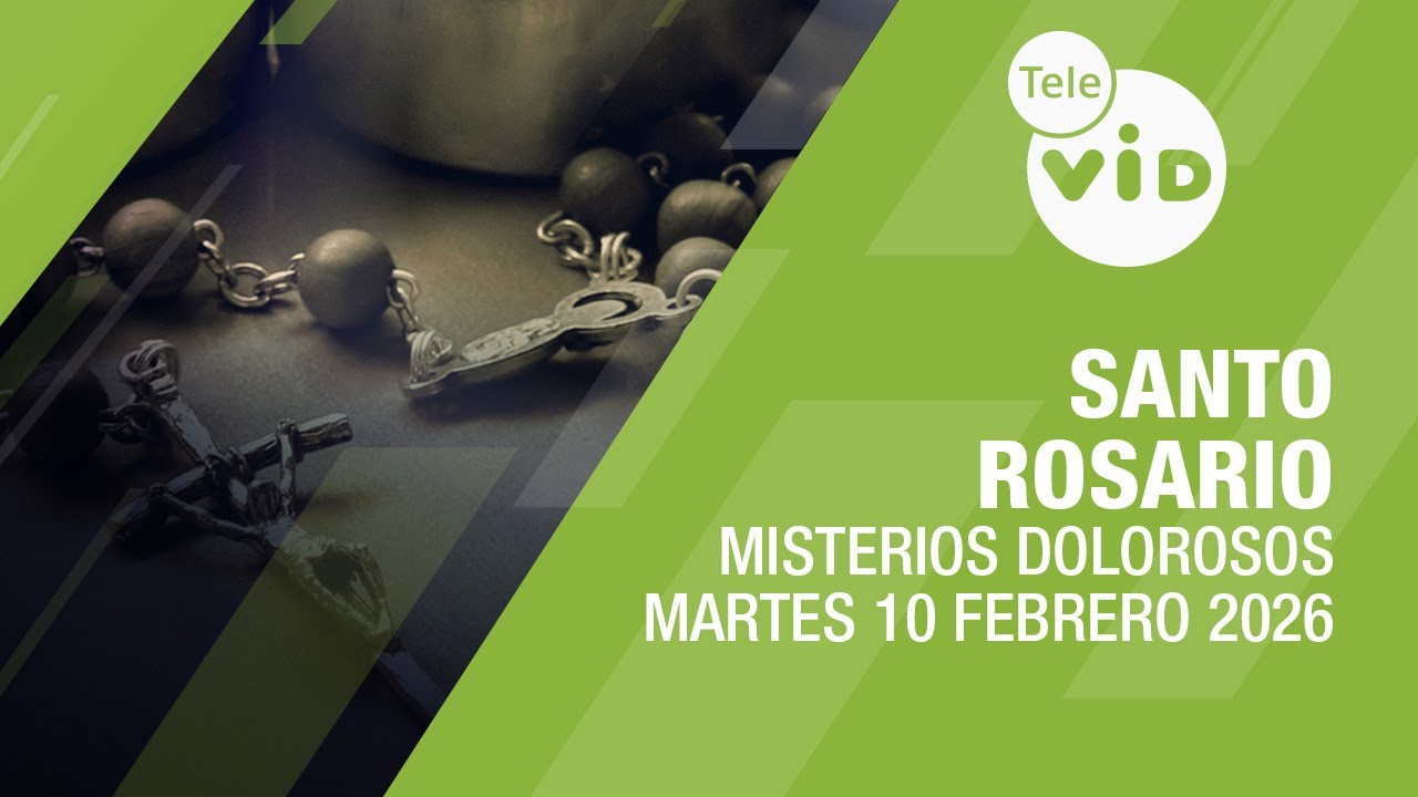 Santo Rosario de hoy 📿 Martes 10 Febrero de 2026, Misterios Dolorosos | Tele VID