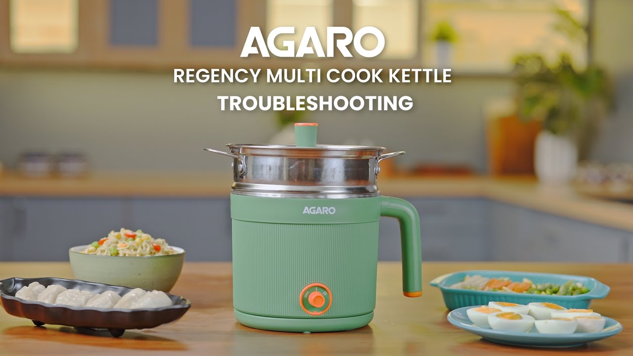 Troubleshooting - AGARO Regency Multi Cook Kettle