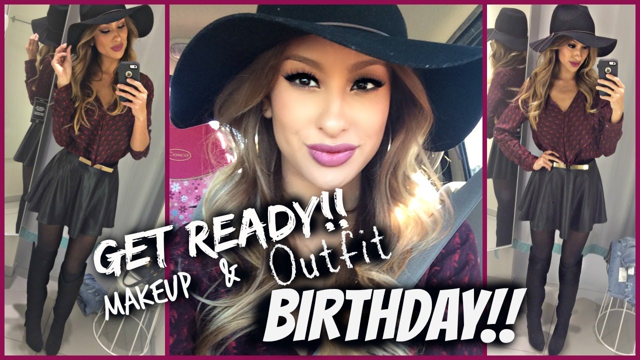 Get Ready with ME!!! BIRTHDAY!!!!