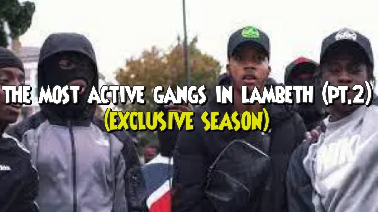 UK DRILL:The Most Active Gangs In Lambeth (Part2)