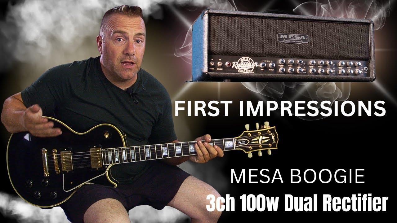 Mesa Boogie 3 Channel Dual Rectifier |FIRST IMPRESSIONS