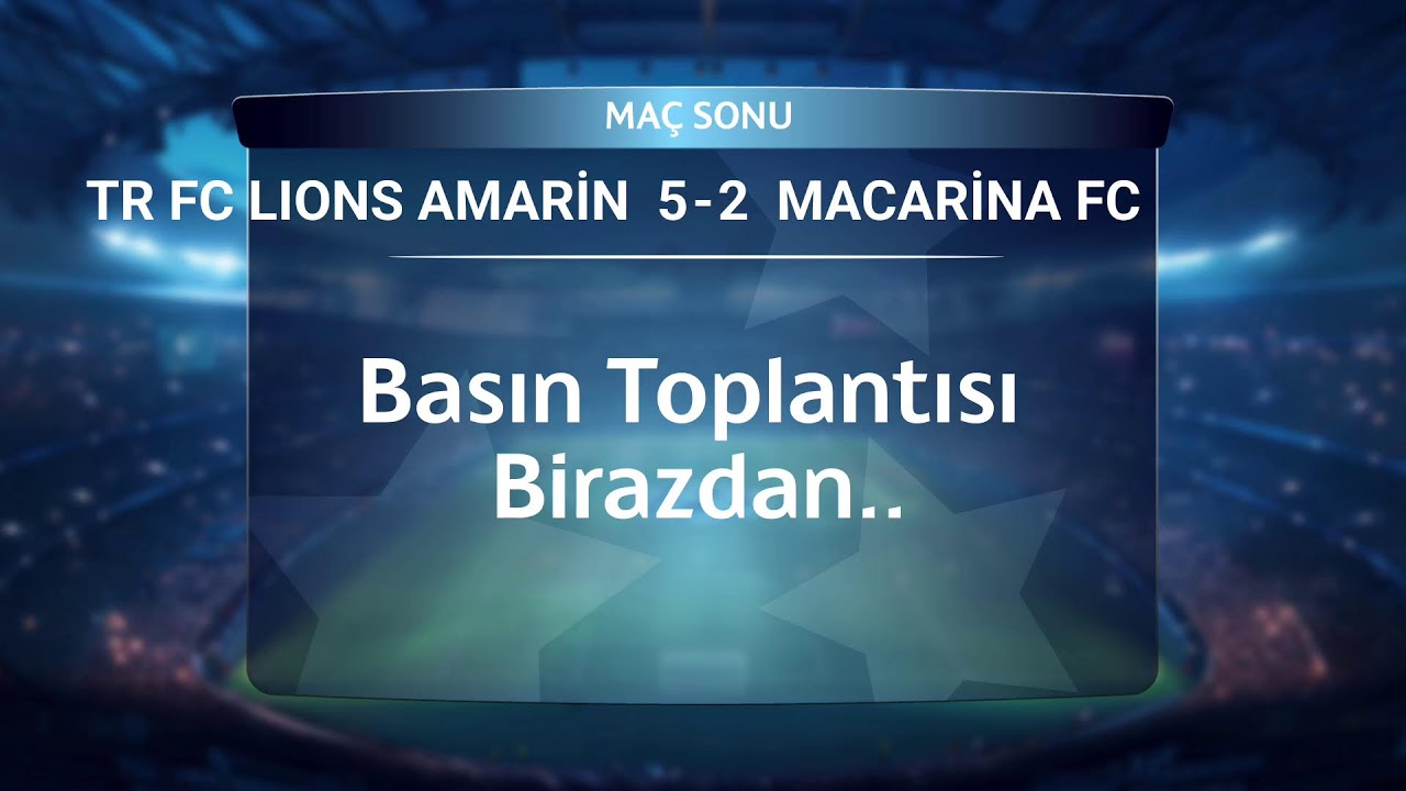 TR FC LIONS AMARİN vs MACARİNA FC