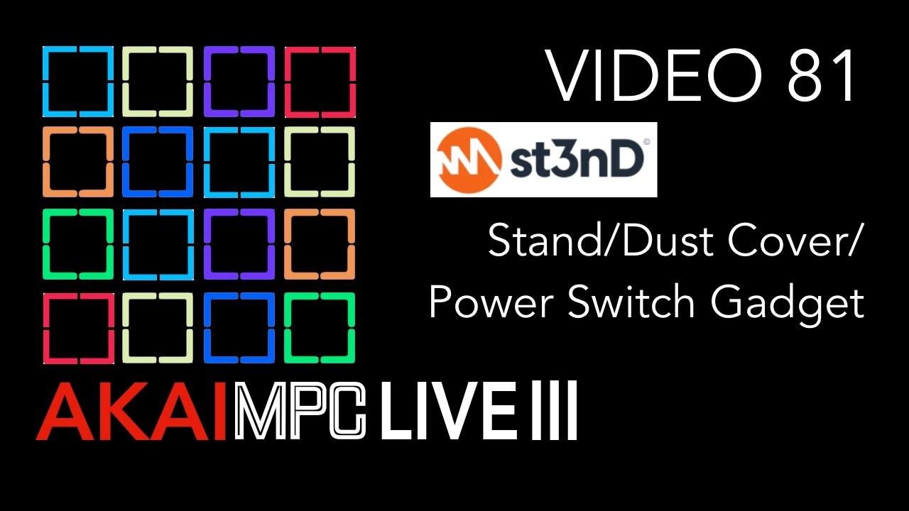 AKAI MPC LIVE III Video 81 - st3nD Stand, Dust Cover & Power Switch Gadget