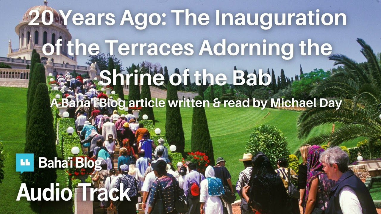20 Years Ago: The Inauguration of the Terraces Adorning the Shrine of the Bab