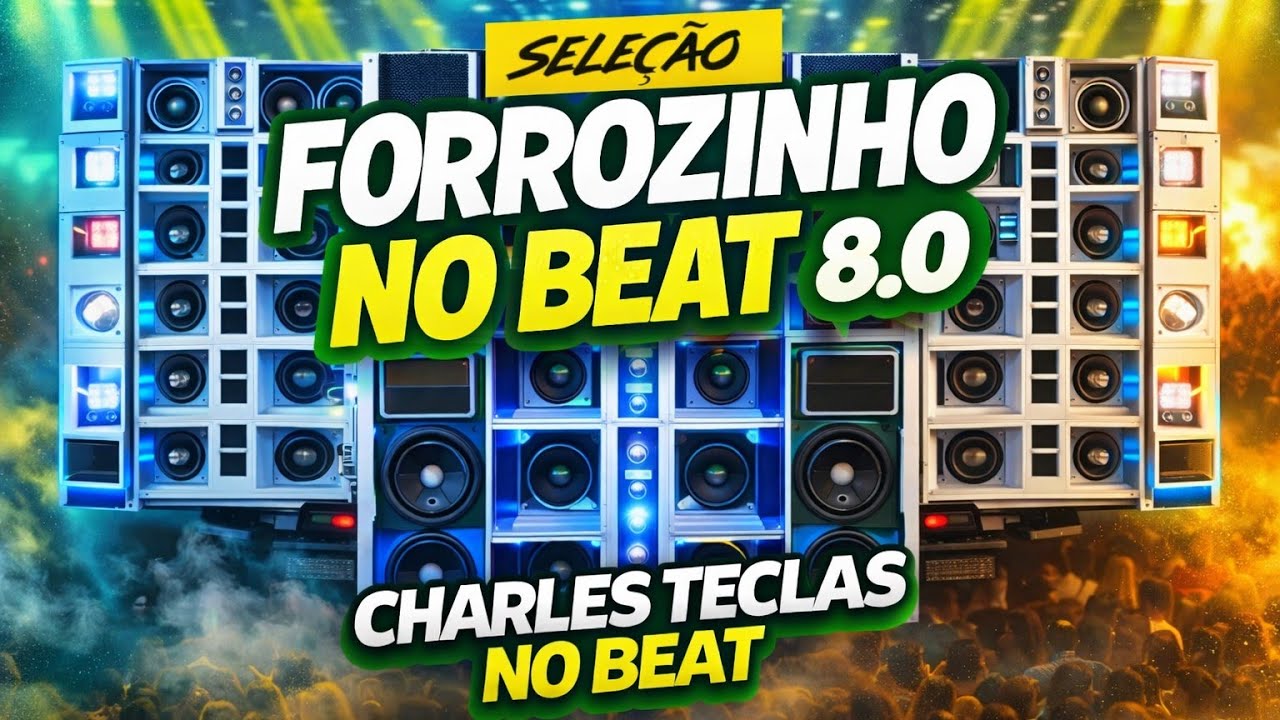 SELEÇÃO FORROZINHO NO BEAT 8.0 – SÓ PRA QUEM AGUENTA | PRA SACUDIR TUDO
