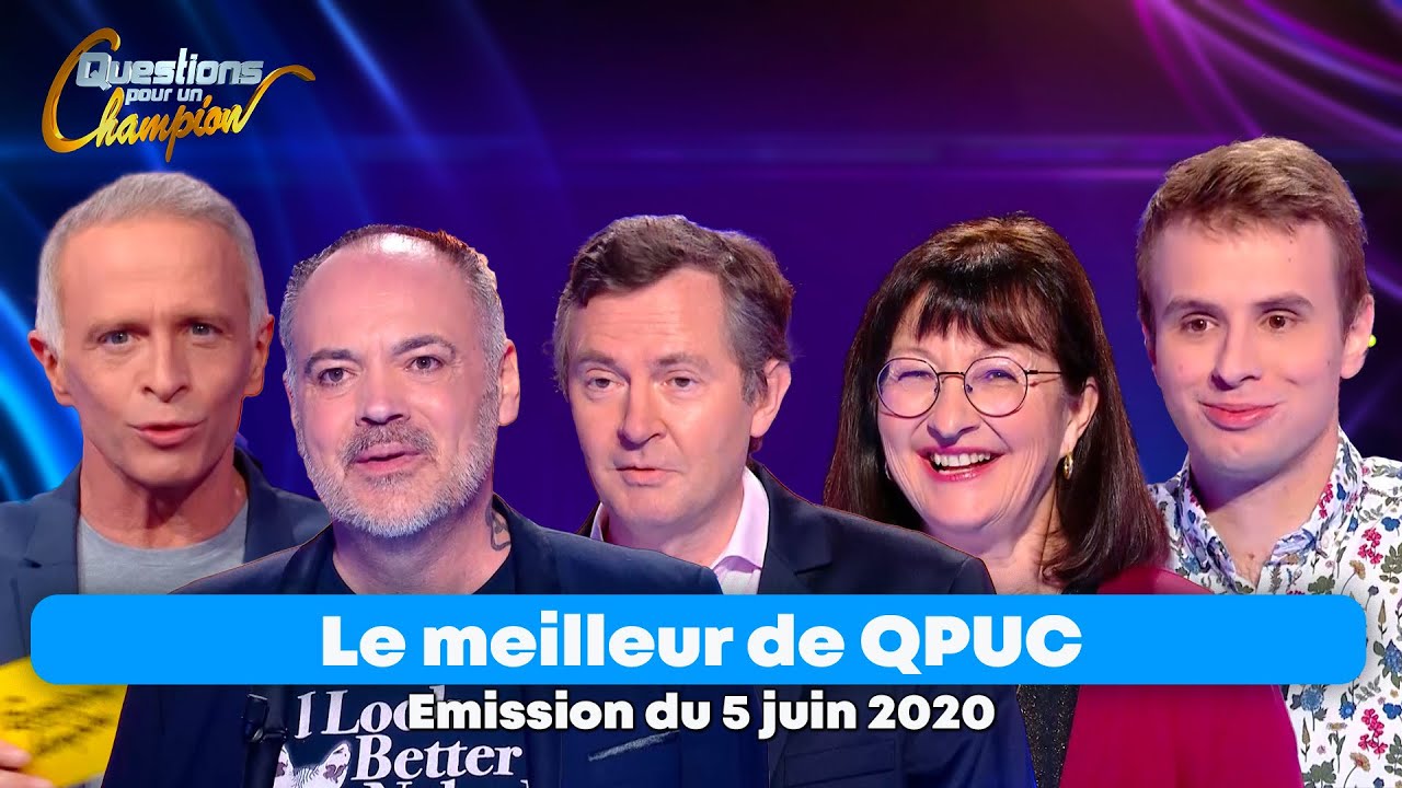 Emission Int&eacute;grale - Le Meilleur de Questions pour un Champion -   5 juin 2020