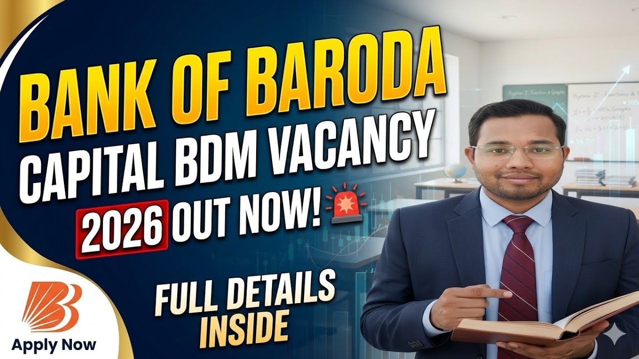 BoB Capital BDM Vacancy 2026: Salary, Qualification & How to Apply (Step-by-Step)