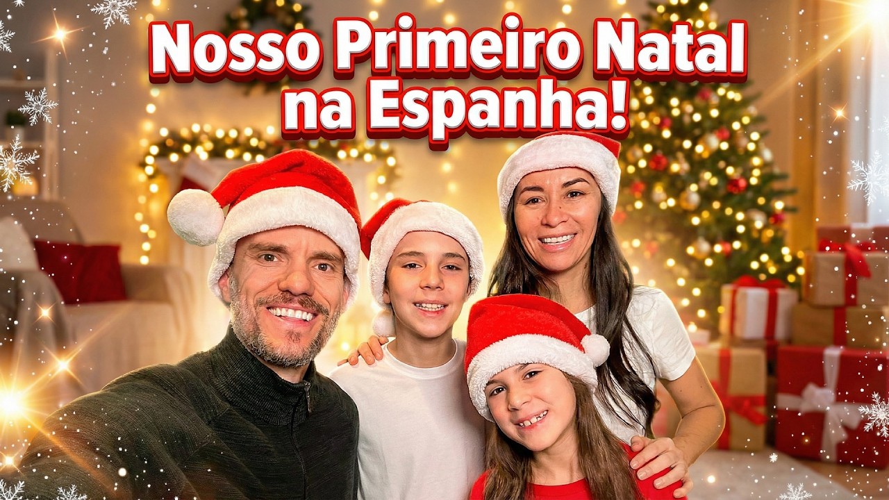 Nosso Primeiro NATAL na Espanha - Família Brancoala
