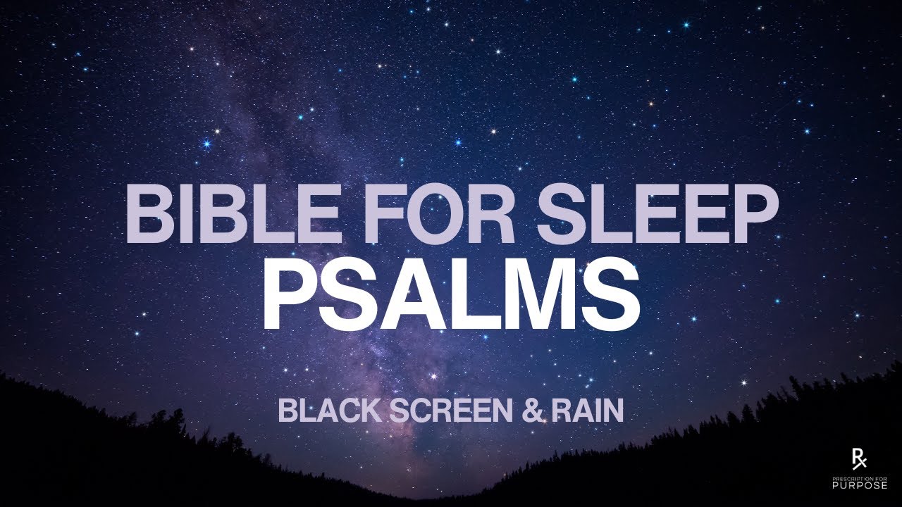 Book of Psalms for Sleep | The Bible for Relaxation & Sleep | Black Screen