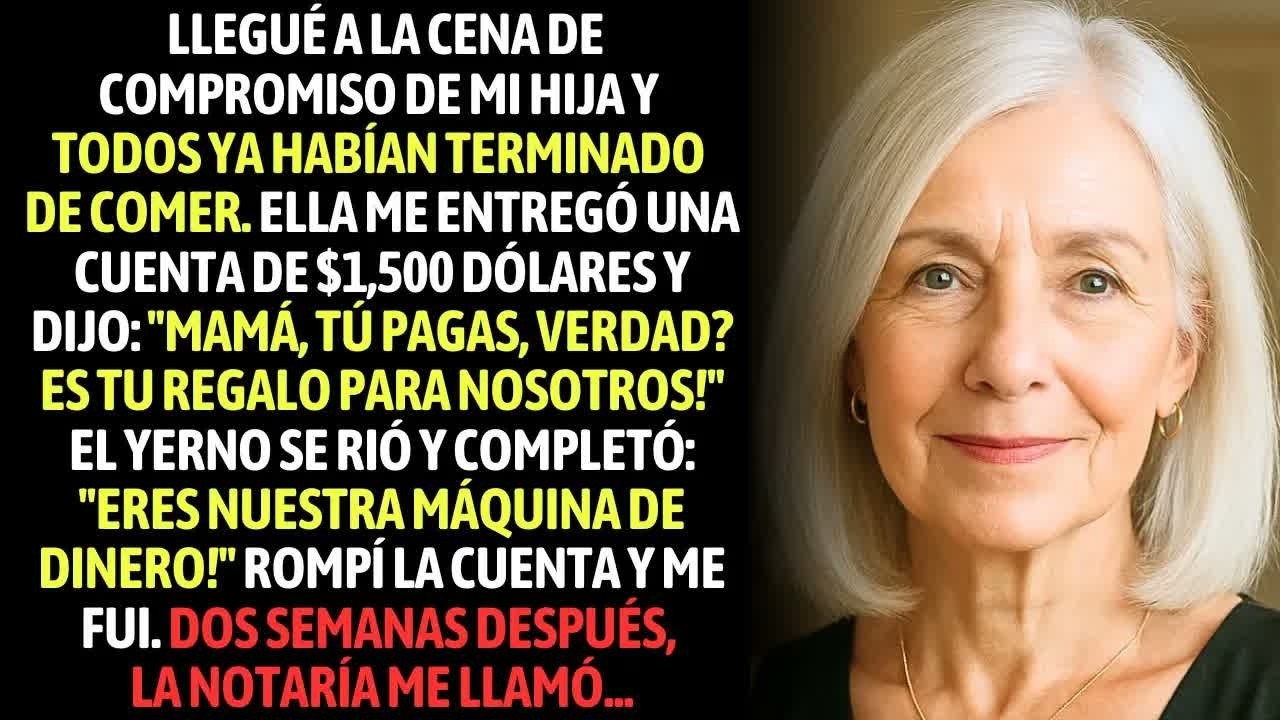 Llegué A La Cena De Compromiso De Mi Hija Y Todos Ya Habían Terminado. Ella Me Entregó Una Cuenta De