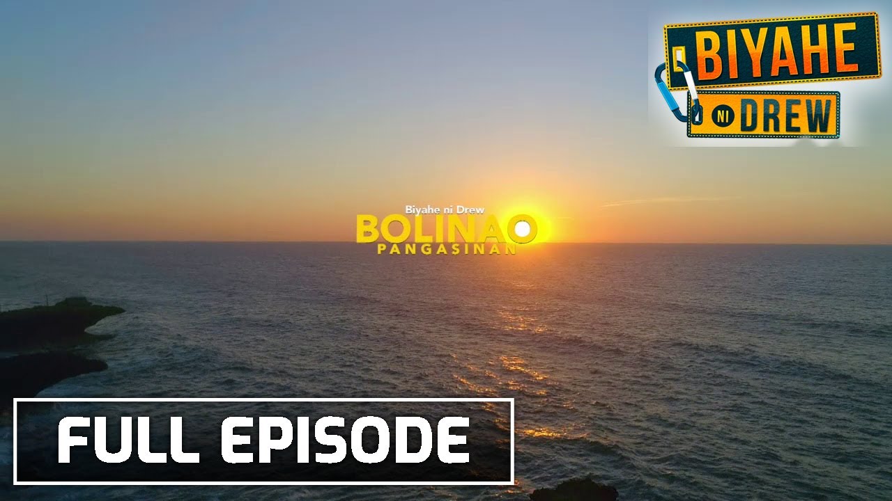 Biyahe ni Drew: Summer in Bolinao | Full Episode