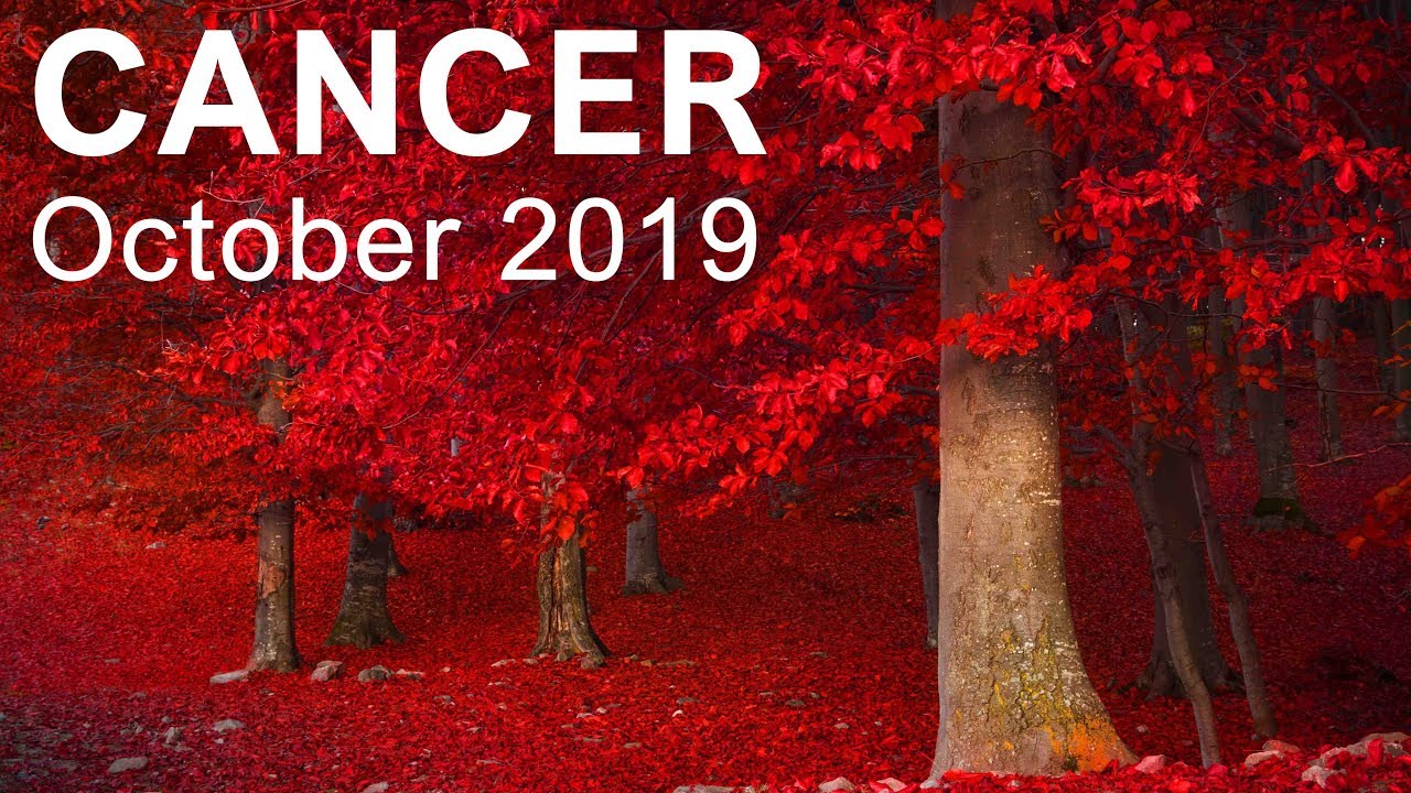 CANCER OCTOBER 2019 TAROT  