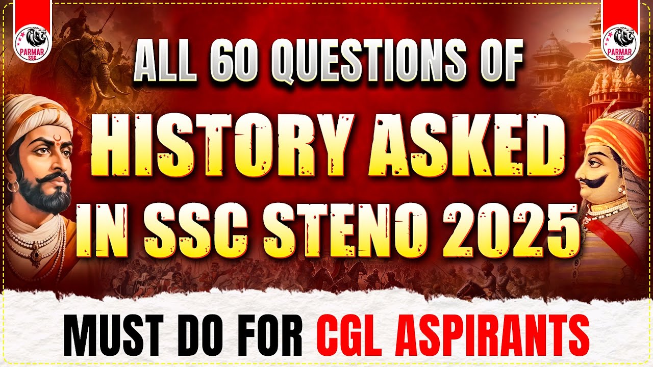 ALL HISTORY QUESTIONS ASKED IN STENO EXAM 2025 | GK BY PARMAR SIR | PARMAR SSC