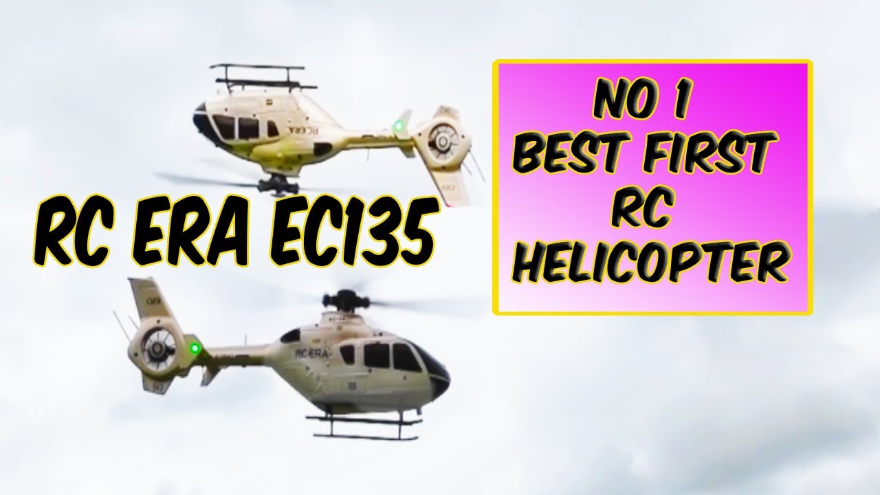 EC135 -RC Era RTF This could be The Best First RC Helicopter