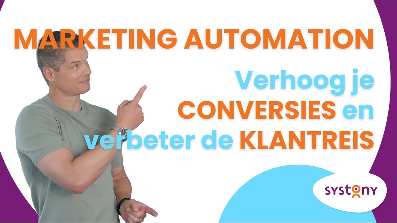 Marketing Automation: Verhoog Je Conversies En Verbeter De Klantreis