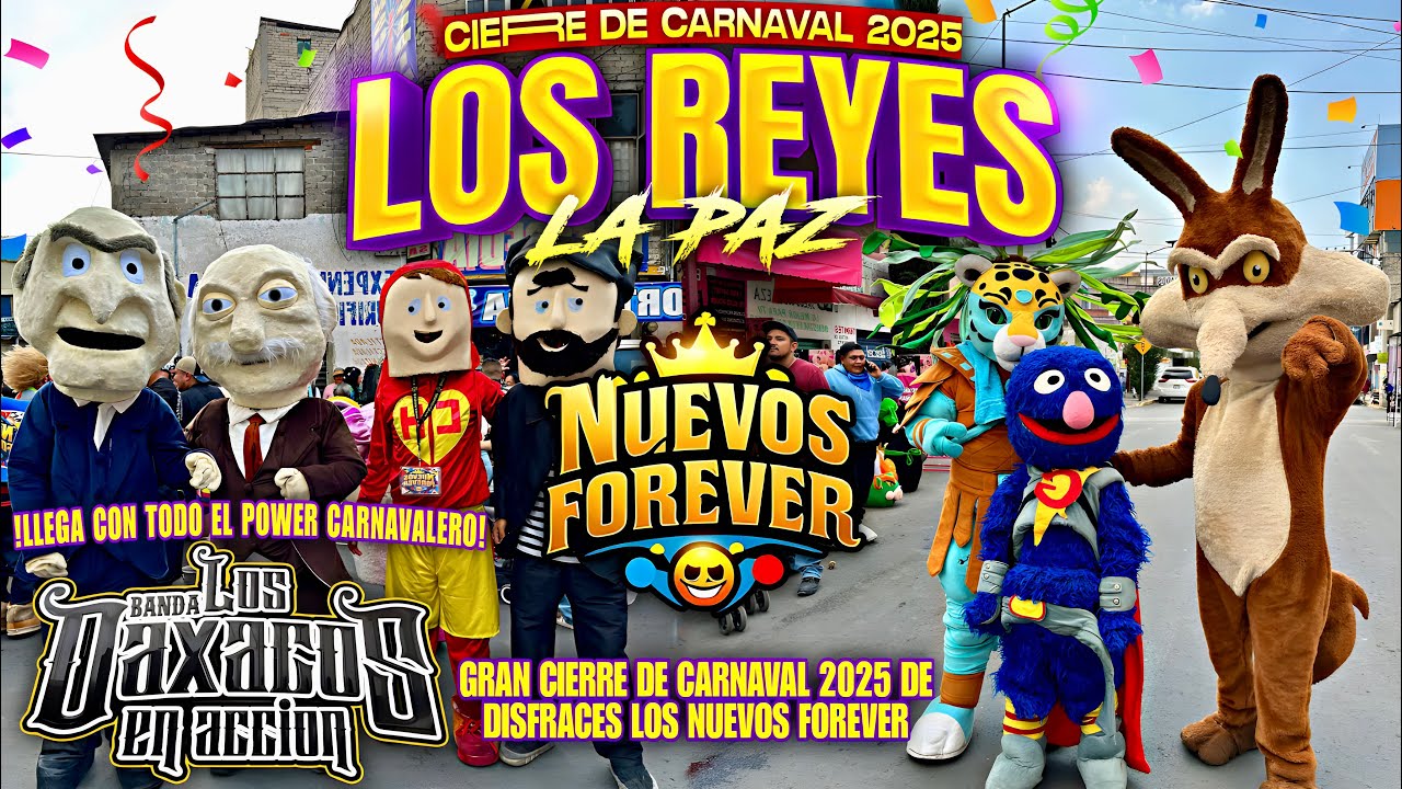 Cierre De Carnaval Los Reyes La Paz 2025 | Disfraces Los Nuevos Forever