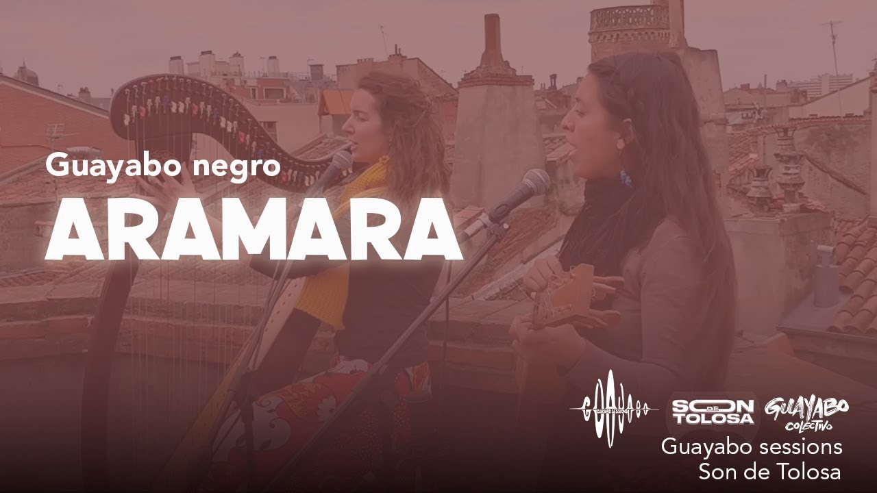 Aramara - Guayabo Negro - Live on Guayabo Sessions 2015