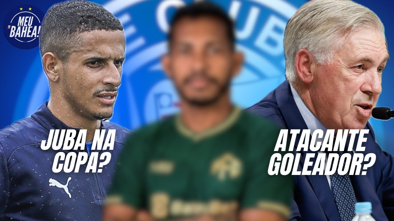 🚨AGORA! BAHIA FICOU PERTO DE CONTRATAR ATACANTE GOLEADOR E JUBA PRÓXIMO DA COPA DO MUNDO? 