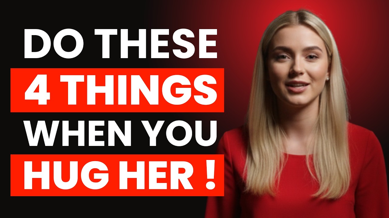 Do These 4 Things When You Hug a Woman to Make Her Want You More Female Psychology EXPOSED