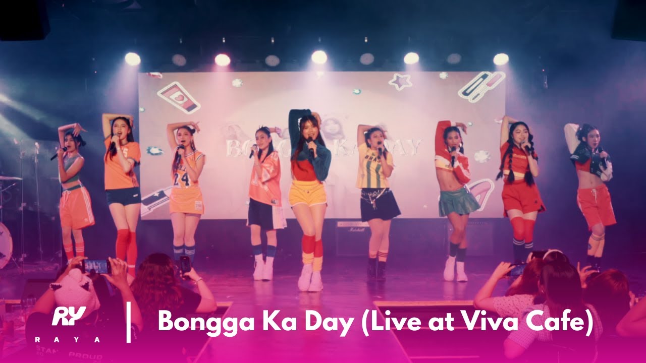 RAYA - Bongga Ka Day (Live at Viva Cafe)
