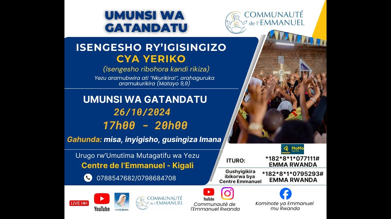 UMUNSI WA 6: 17h00 - 20h00 - IGISINGIZO CYA YERIKO 26 10 24 (Centre de 'Emmanuel Kigali)