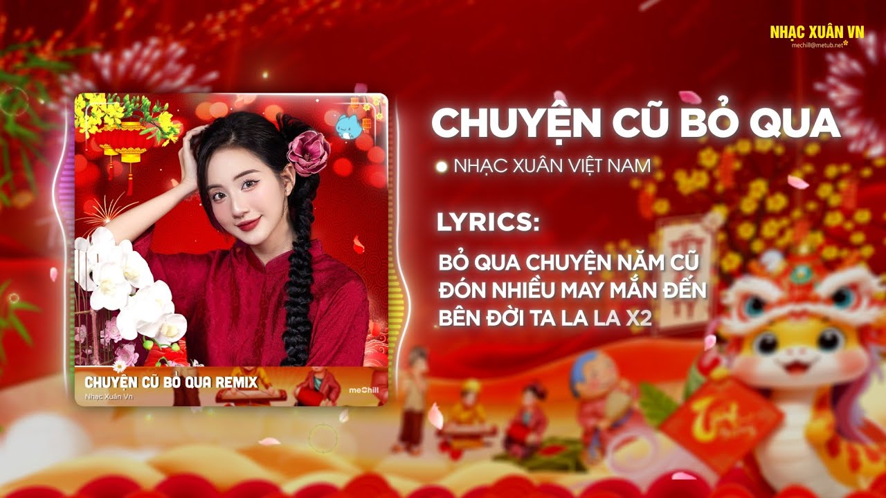 Chuyện Cũ Bỏ Qua Remix - meChill Team | | Nhạc Xuân 2026 - Nhạc Tết 2026