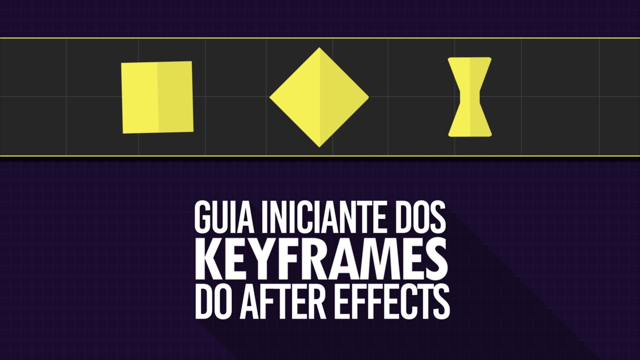 GUIA INICIANTE DOS KEYFRAMES DO AFTER EFFECTS!