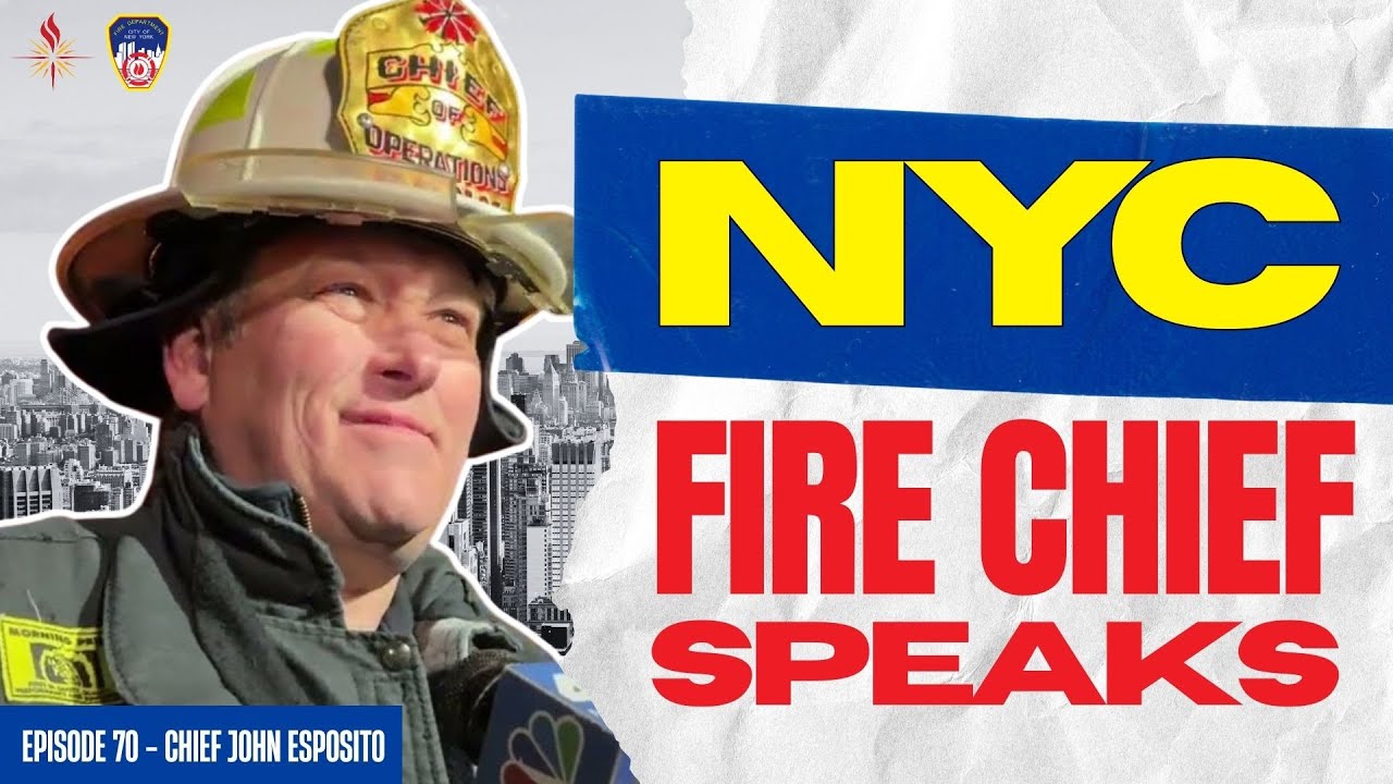 Leading the FDNY: Chief John Esposito on High Stakes Leadership in New York City
