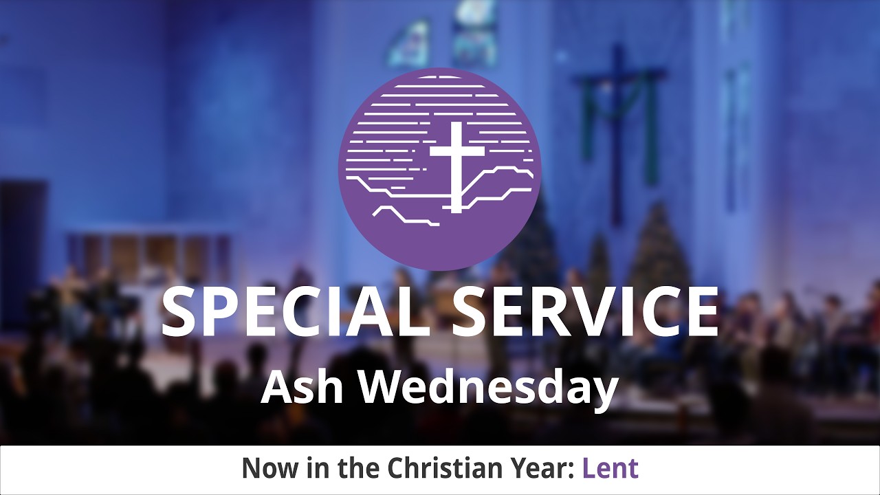 Special Service | Ash Wednesday | Lent | 2.18.26 | 6:00PM