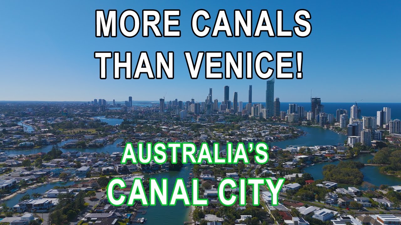 More Canals Than Venice! Australia’s Gold Coast
