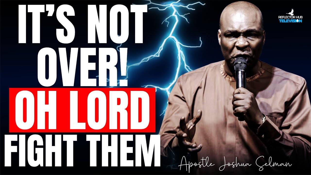 It's Not Over! Oh God Fight For Me – Dangerous Midnight Prayers | Apostle Joshua Selman