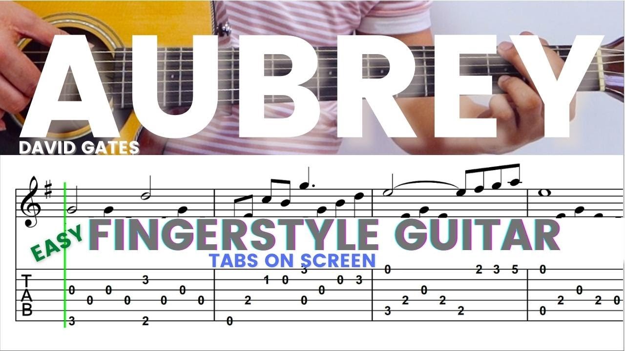Aubrey - David Gates | Easy Fingerstyle Guitar Tutorial with Tabs On Screen