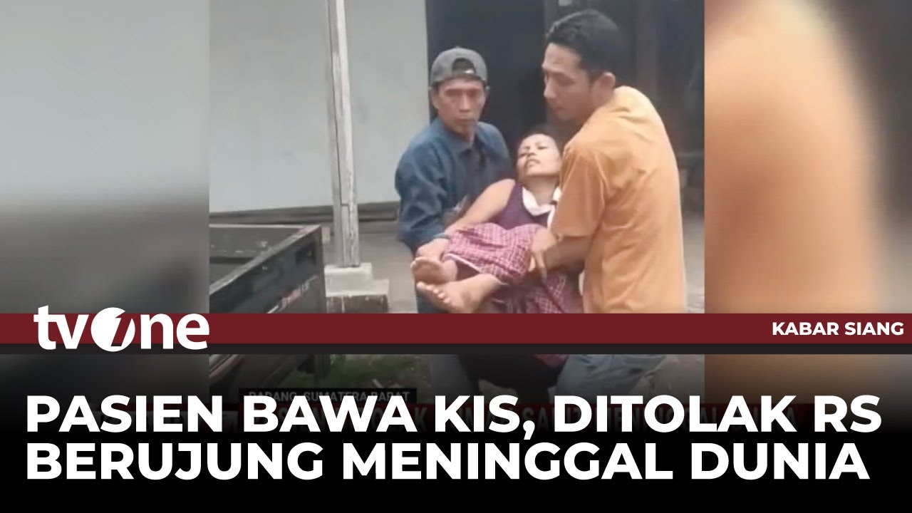 Pasien Ditolak RS Meninggal Dunia, Wali Kota Padang Angkat Bicara | Kabar Siang tvOne