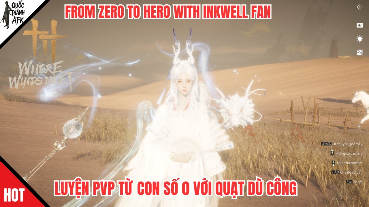 Where Winds Meet | Luyện PvP từ con số 0 với Quạt Dù Công - From Zero to Hero with Inkwell Fan