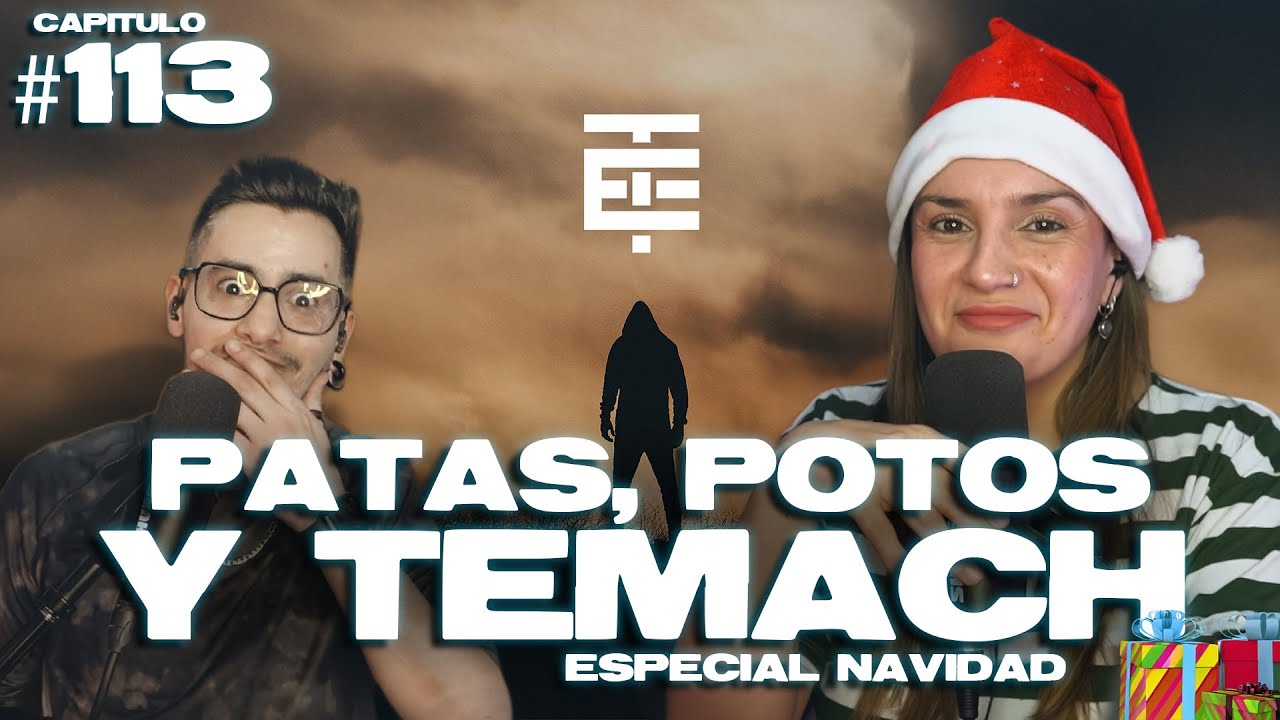 PATAS, POTOS Y TEMACH - ESPECIAL NAVIDAD - El Consultorio #113