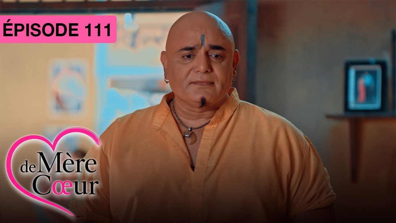 Mère de coeur : Un amour secret - Ep 111 - Série bollywood doublée en français