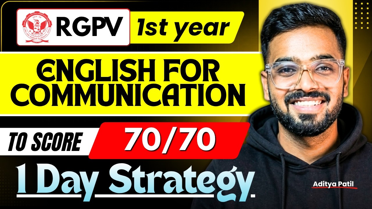 1 Day Left! English for Communication Strategy to Score 70/70 | RGPV B.Tech 1st Year Semester Exams