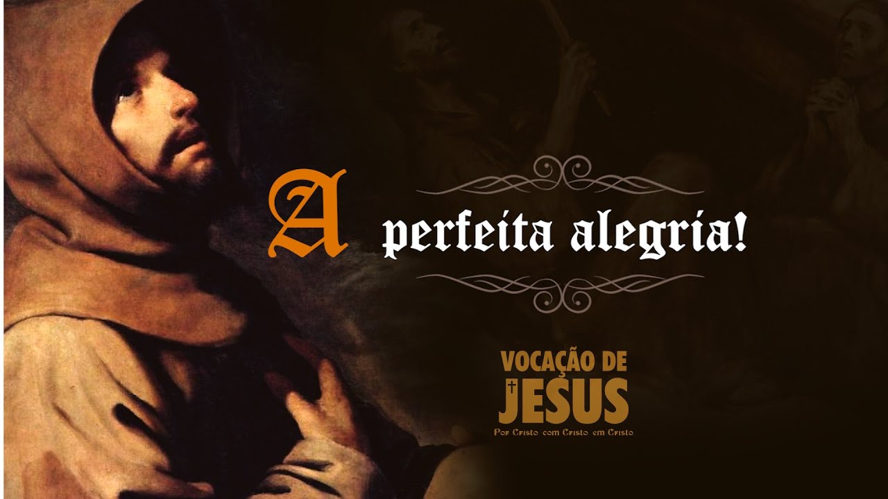 A PERFEITA ALEGRIA (São Francisco de Assis) | VOCAÇÃO DE JESUS (COVER)