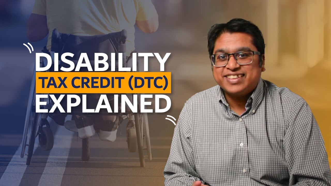 Ultimate Guide to the Disability Tax Credit (DTC) Canada