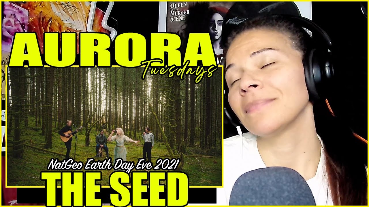 AURORA - The Seed [NatGeo Earth Day Eve 2021]