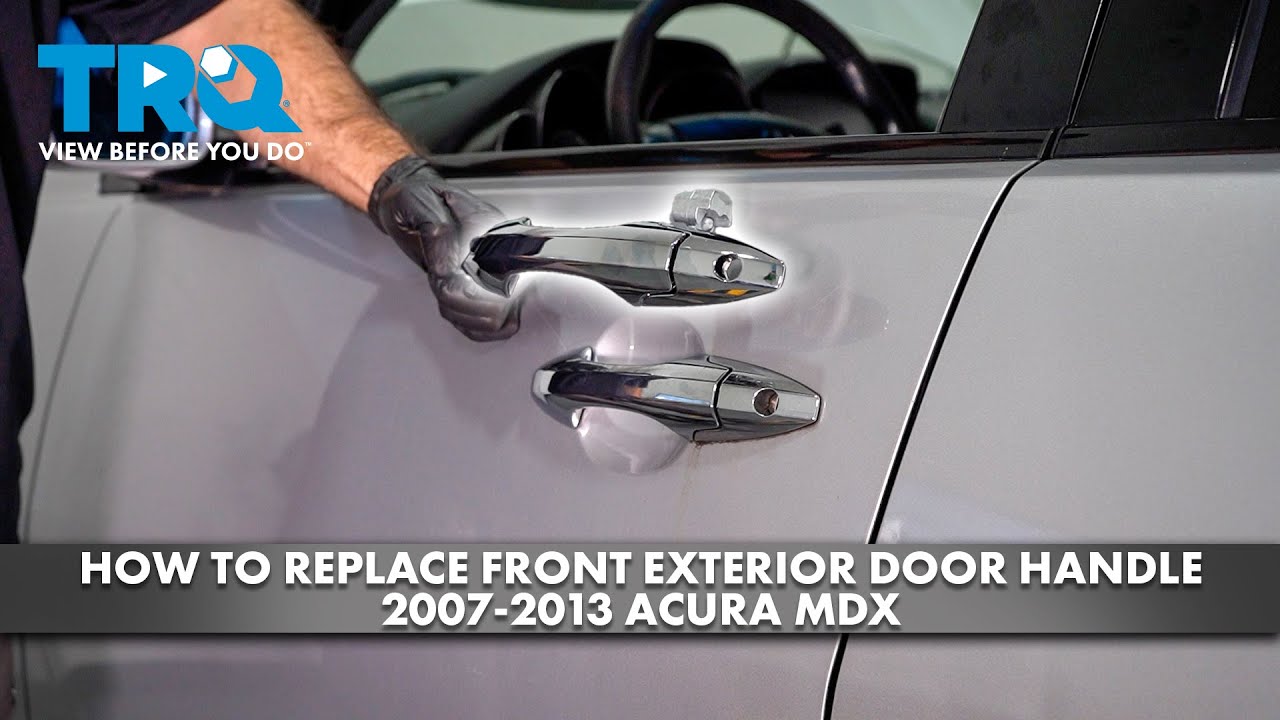 How to Replace Front Exterior Door Handle 2007-2013 Acura MDX