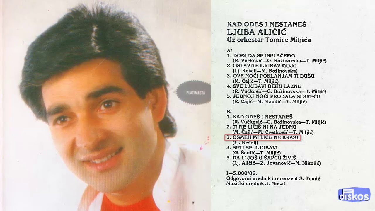 Ljuba Alicic - Osmeh mi lice ne krasi - (Audio 1986)