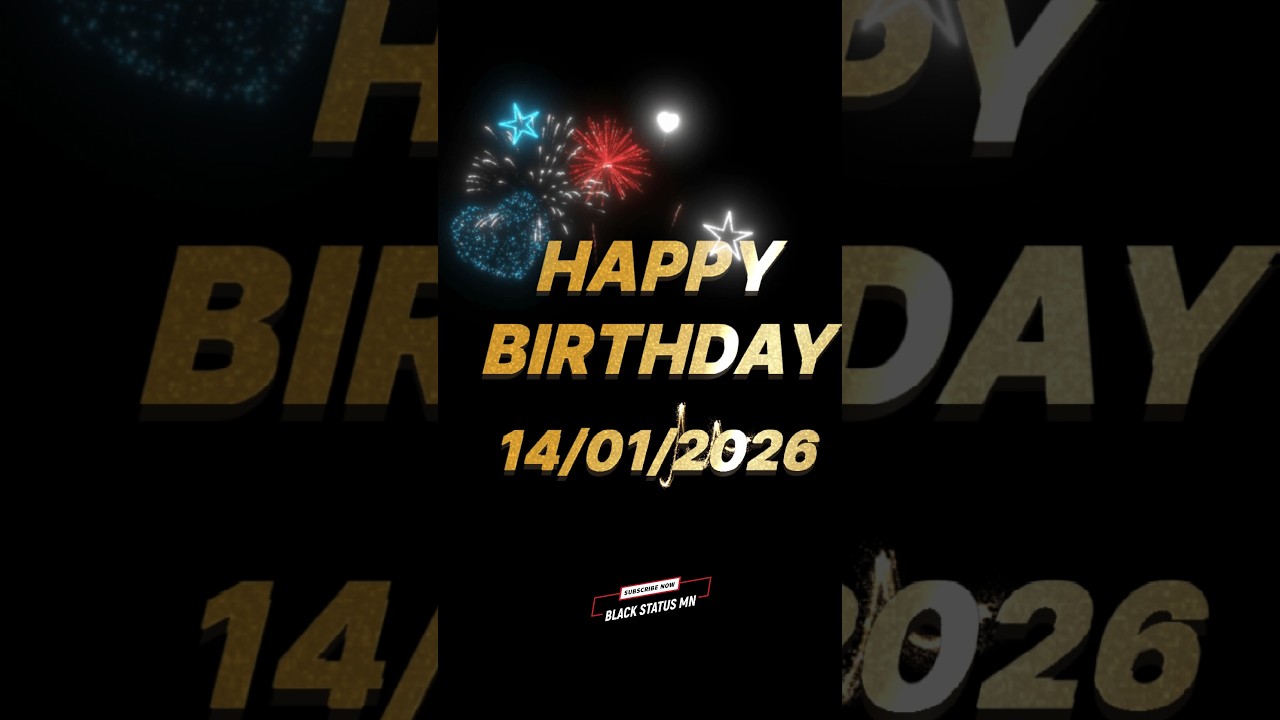 14 January 2026 Happy Birthday to you |🎂 birthday song 🥳 happy birthday wishes short video 