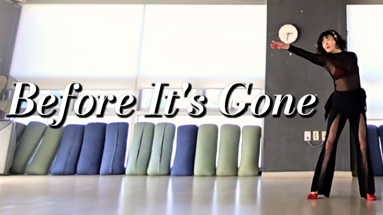Before It's Gone Line Dance /비포 이츠 건 라인댄스/ Intermediate /Rolling Count/