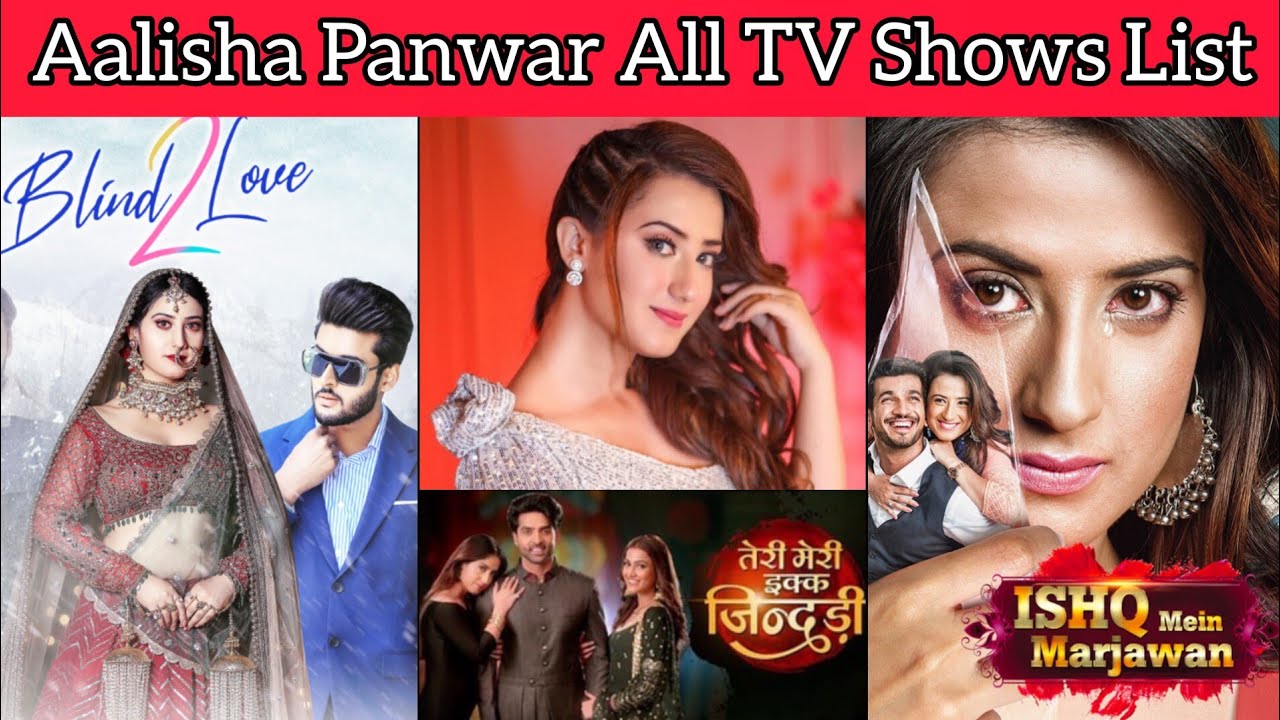 Aalisha Panwar के द्वारा निभाए गए सभी किरदार | Aalisha Panwar All TV Shows List | IMMJ |