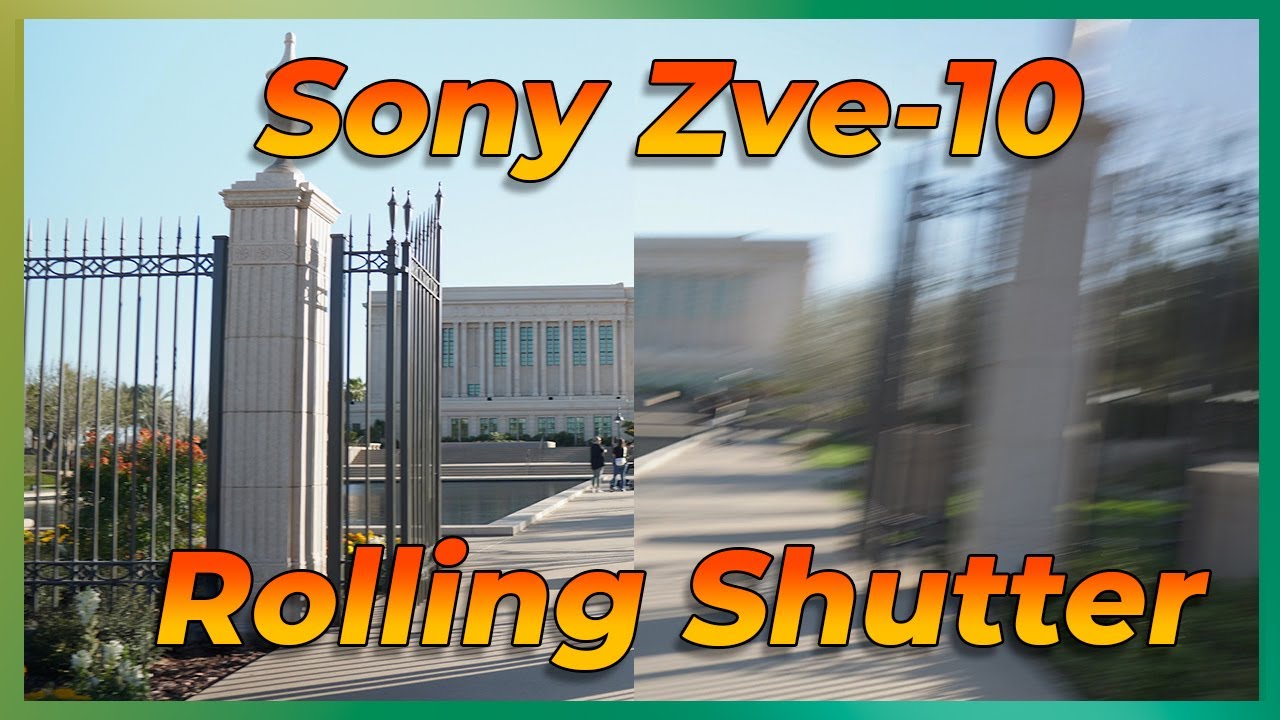 Sony Zve-10 l Rolling Shutter o Efecto Gelatina