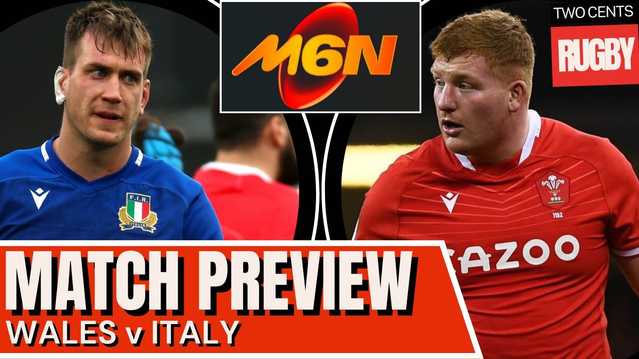 WALES v ITALY | 6 Nations 2026 Match Preview